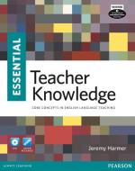 Essential Teacher Knowledge. The Book (with DVD) di Jeremy Harmer edito da Pearson Longman