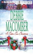 A Cedar Cove Christmas di Debbie Macomber edito da Brilliance Corporation