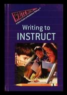 Writing to Instruct di Jill Jarnow edito da PowerKids Press