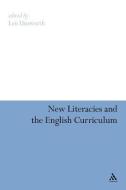 New Literacies and the English Curriculum edito da CONTINNUUM 3PL