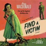 Find a Victim: A Lew Archer Novel di Ross MacDonald edito da Blackstone Audiobooks