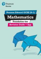 Revise Edexcel Gcse (9-1) Mathematics Foundation Revision Guide di Harry Smith edito da Pearson Education Limited