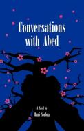 Conversations with Abed di Hani Soubra edito da Trafford Publishing