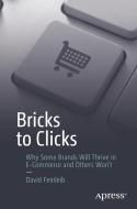Bricks to Clicks di David Feinleib edito da Apress