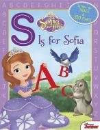 Sofia the First S Is for Sofia di Disney Book Group edito da Disney Press