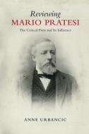 Reviewing Mario Pratesi di Anne Urbancic edito da University Of Toronto Press