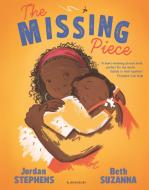 The Missing Piece di Jordan Stephens edito da Bloomsbury Publishing PLC