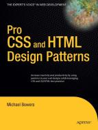 Pro CSS and HTML Design Patterns di Michael Bowers edito da APress