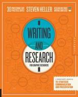 Writing And Research For Graphic Designers di Steven Heller edito da Rockport Publishers Inc.