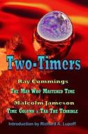Two-Timers di Ray Cummings, Malcolm Jameson edito da Ramble House
