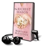 The Richest Season [With Headphones] di Maryann McFadden edito da Findaway World