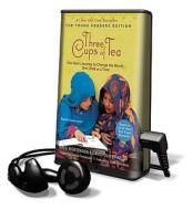 Three Cups of Tea - Young Readers Edition di David Oliver Relin, Greg Mortenson edito da Penguin Audiobooks