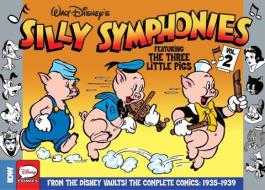 Silly Symphonies Volume 2 The Complete Disney Classics 1935-1939 di Ted Osborne, Merrill DeMaris edito da Idea & Design Works
