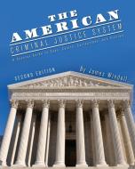 The American Criminal Justice System di James Windell edito da Cognella Academic Publishing