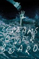 Screams Overboard di Thomas Valentine edito da Page Publishing Inc