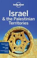 Lonely Planet Israel & The Palestinian Territories di Lonely Planet, Daniel Robinson, Orlando Crowcroft, Virginia Maxwell, Jenny Walker edito da Lonely Planet Publications Ltd