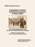 Population-Centric Counterinsurgency di Combat Studies Institute Press edito da Military Bookshop