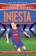 Iniesta (Ultimate Football Heroes) - Collect Them All! di Matt Oldfield, Tom Oldfield edito da John Blake Publishing Ltd