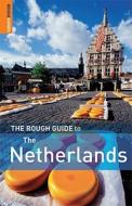 The Rough Guide To The Netherlands di Martin Dunford, Phil Lee edito da Rough Guides Ltd