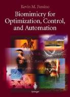 Biomimicry for Optimization, Control, and Automation di Kevin M. Passino edito da Springer