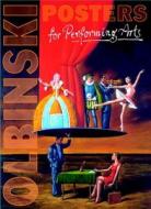 Olbinski Posters for the Performing Arts di Richard Wilde edito da Nahan Editions