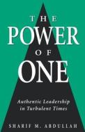 The Power Of One di Sharif M Abdullah edito da New Catalyst Books