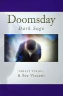 Doomsday: Dark Sage di Stuart France, Sue Vincent edito da Silent Eye Press