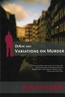 Dekok and Variations on Murder di A. C. Baantjer edito da Speck Press