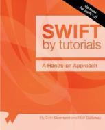Swift by Tutorials: Updated for Swift 1.2: A Hands-On Approach di Colin Eberhardt, Matt Galloway edito da Razeware LLC