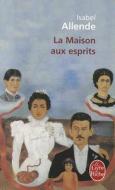 La Maison Aux Esprits di I. Allende edito da Livre de Poche