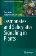 Jasmonates and Salicylates Signaling in Plants edito da Springer International Publishing