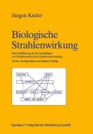 Biologische Strahlenwirkung di Kiefer edito da Birkhäuser Basel