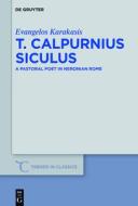 T. Calpurnius Siculus di Evangelos Karakasis edito da Gruyter, Walter de GmbH