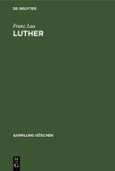 Luther di Franz Lau edito da De Gruyter