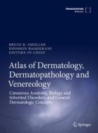 Atlas of Dermatology, Dermatopathology and Venereology edito da Springer-Verlag GmbH