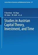 Studies in Austrian Capital Theory, Investment, and Time edito da Springer Berlin Heidelberg