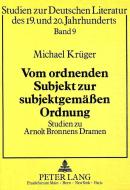 Vom ordnenden Subjekt zur subjektgemässen Ordnung di Michael Krüger edito da Lang, Peter GmbH