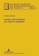 Formen und Funktionen von Topoi im Gespräch di Cordula Schwarze edito da Lang, Peter GmbH