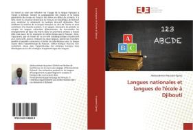 Langues nationales et langues de l'école à Djibouti di Abdourahman Houssein Djama edito da Editions universitaires europeennes EUE