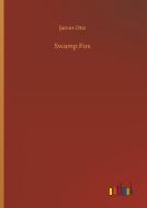 Swamp Fox di James Otis edito da Outlook Verlag