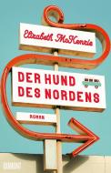 Der Hund des Nordens di Elizabeth Mckenzie edito da DuMont Buchverlag GmbH