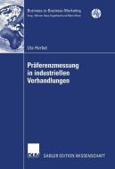 Präferenzmessung in industriellen Verhandlungen di Uta Herbst edito da Deutscher Universitätsverlag