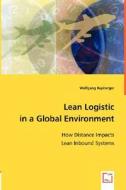 Lean Logistic in a Global Environment di Wolfgang Rapberger edito da VDM Verlag Dr. Müller e.K.