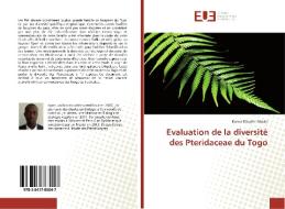 Evaluation de la diversité des Pteridaceae du Togo di Komla Elikplim Abotsi edito da Editions universitaires europeennes EUE