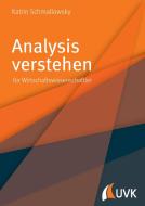 Analysis verstehen di Katrin Schmallowsky edito da UVK Verlagsgesellschaft mbH