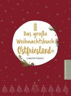 Das große Weihnachtsbuch Ostfriesland di Tergast Carsten edito da SKN Druck und Verlag