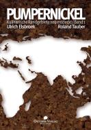 Pumpernickel di Roland Tauber, Ulrich Elsbroek edito da Oktober Verlag