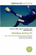 Ethnikos Achna Fc edito da Alphascript Publishing