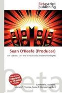 Sean O'Keefe (Producer) edito da Betascript Publishing