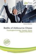 Battle Of Aldbourne Chase edito da Culp Press